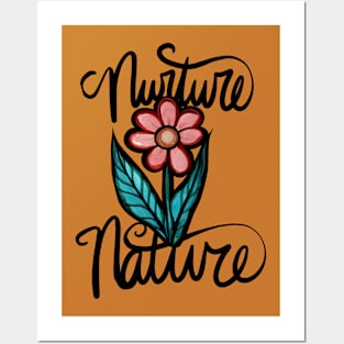 Nurture Nature Blooming Flower Posters and Art